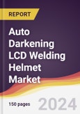 Auto Darkening LCD Welding Helmet Market Report: Trends, Forecast and Competitive Analysis to 2030- Product Image