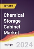 Chemical Storage Cabinet Market Report: Trends, Forecast and Competitive Analysis to 2030- Product Image