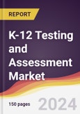 K-12 Testing and Assessment Market Report: Trends, Forecast and Competitive Analysis to 2030- Product Image