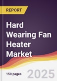 Hard Wearing Fan Heater Market Report: Trends, Forecast and Competitive Analysis to 2031- Product Image