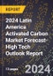 2024 Latin America Activated Carbon Market Forecast (2025-2030 Outlook)-High Tech Outlook Report - Product Thumbnail Image