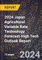 2024 Japan Agricultural Variable Rate Technology Forecast (2025-2030 Outlook)-High Tech Outlook Report - Product Thumbnail Image