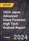 2024 Japan Advanced Glass Forecast (2025-2030 Outlook)-High Tech Outlook Report - Product Thumbnail Image