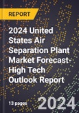 2024 United States Air Separation Plant Market Forecast (2025-2030 Outlook)-High Tech Outlook Report- Product Image