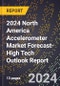 2024 North America Accelerometer Market Forecast (2025-2030 Outlook)-High Tech Outlook Report - Product Thumbnail Image