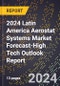 2024 Latin America Aerostat Systems Market Forecast (2025-2030 Outlook)-High Tech Outlook Report - Product Thumbnail Image