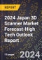 2024 Japan 3D Scanner Market Forecast (2025-2030 Outlook)-High Tech Outlook Report - Product Thumbnail Image
