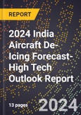 2024 India Aircraft De-Icing Forecast (2025-2030 Outlook)-High Tech Outlook Report- Product Image