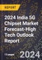 2024 India 5G Chipset Market Forecast (2025-2030 Outlook)-High Tech Outlook Report - Product Thumbnail Image