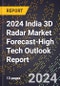 2024 India 3D Radar Market Forecast (2025-2030 Outlook)-High Tech Outlook Report - Product Thumbnail Image