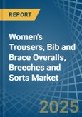 Women's Trousers, Bib and Brace Overalls, Breeches and Sorts - Market Analysis, Forecast, Size, Trends and Insights- Product Image