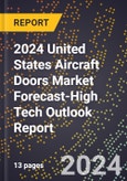 2024 United States Aircraft Doors Market Forecast (2025-2030 Outlook)-High Tech Outlook Report- Product Image