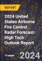 2024 United States Airborne Fire Control Radar Forecast (2025-2030 Outlook)-High Tech Outlook Report - Product Thumbnail Image