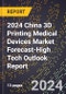 2024 China 3D Printing Medical Devices Market Forecast (2025-2030 Outlook)-High Tech Outlook Report - Product Thumbnail Image