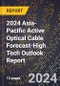 2024 Asia-Pacific Active Optical Cable Forecast (2025-2030 Outlook)-High Tech Outlook Report - Product Thumbnail Image