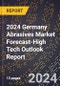 2024 Germany Abrasives Market Forecast (2025-2030 Outlook)-High Tech Outlook Report - Product Thumbnail Image