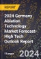 2024 Germany Ablation Technology Market Forecast (2025-2030 Outlook)-High Tech Outlook Report - Product Thumbnail Image