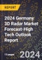 2024 Germany 3D Radar Market Forecast (2025-2030 Outlook)-High Tech Outlook Report - Product Thumbnail Image