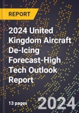 2024 United Kingdom Aircraft De-Icing Forecast (2025-2030 Outlook)-High Tech Outlook Report- Product Image