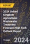 2024 United Kingdom Agricultural Wastewater Treatment Forecast (2025-2030 Outlook)-High Tech Outlook Report - Product Thumbnail Image