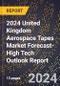 2024 United Kingdom Aerospace Tapes Market Forecast (2025-2030 Outlook)-High Tech Outlook Report - Product Image