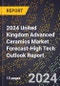 2024 United Kingdom Advanced Ceramics Market Forecast (2025-2030 Outlook)-High Tech Outlook Report - Product Thumbnail Image