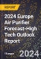 2024 Europe Air Purifier Forecast (2025-2030 Outlook)-High Tech Outlook Report - Product Thumbnail Image