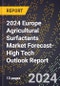 2024 Europe Agricultural Surfactants Market Forecast (2025-2030 Outlook)-High Tech Outlook Report - Product Thumbnail Image