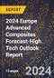 2024 Europe Advanced Composites Forecast (2025-2030 Outlook)-High Tech Outlook Report - Product Thumbnail Image