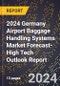 2024 Germany Airport Baggage Handling Systems Market Forecast (2025-2030 Outlook)-High Tech Outlook Report - Product Thumbnail Image