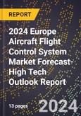 2024 Europe Aircraft Flight Control System Market Forecast (2025-2030 Outlook)-High Tech Outlook Report- Product Image