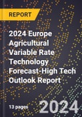 2024 Europe Agricultural Variable Rate Technology Forecast (2025-2030 Outlook)-High Tech Outlook Report- Product Image