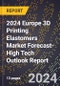 2024 Europe 3D Printing Elastomers Market Forecast (2025-2030 Outlook)-High Tech Outlook Report - Product Thumbnail Image