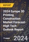 2024 Europe 3D Printing Construction Market Forecast (2025-2030 Outlook)-High Tech Outlook Report - Product Thumbnail Image