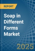 Soap in Different Forms - Market Analysis, Forecast, Size, Trends and insights- Product Image