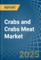 Crabs and Crabs Meat - Market Analysis, Forecast, Size, Trends and Insights - Product Thumbnail Image