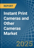 Instant Print Cameras and Other Cameras - Market Analysis, Forecast, Size, Trends and Insights- Product Image