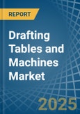 Drafting Tables and Machines - Market Analysis, Forecast, Size, Trends and Insights- Product Image