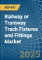 Railway or Tramway Track Fixtures and Fittings - Market Analysis, Forecast, Size, Trends and Insights - Product Thumbnail Image