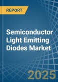 Semiconductor Light Emitting Diodes (LEDs) - Market Analysis, Forecast, Size, Trends and Insights- Product Image