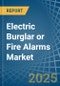 Electric Burglar or Fire Alarms - Market Analysis, Forecast, Size, Trends and Insights - Product Thumbnail Image