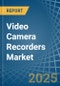 Video Camera Recorders - Market Analysis, Forecast, Size, Trends and Insights - Product Thumbnail Image