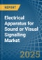 Electrical Apparatus for Sound or Visual Signalling - Market Analysis, forecast, Size, Trends and Insights - Product Image