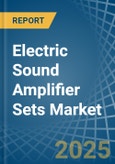 Electric Sound Amplifier Sets - Market Analysis, Forecast, Size, Trends and Insights- Product Image