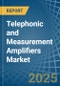 Telephonic and Measurement Amplifiers - Market Analysis, Forecast, Size, Trends and Insights - Product Image