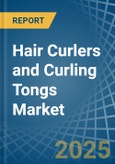 Hair Curlers and Curling Tongs - Market Analysis, Forecast, Size, Trends and Insights- Product Image