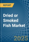 Dried or Smoked Fish - Market Analysis, Forecast, Size, Trends and Insights- Product Image