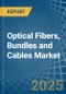 Optical Fibers, Bundles and Cables - Market Analysis, Forecast, Size, Trends and Insights - Product Image