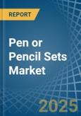 Pen or Pencil Sets - Market Analysis, Forecast, Size, Trends and Insights- Product Image