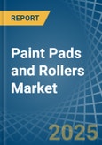 Paint Pads and Rollers - Market Analysis, Forecast, Size, Trends and Insights- Product Image